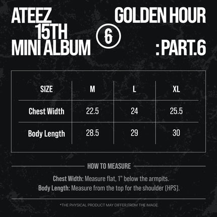 ATEEZ GOLDEN HOUR Part.6 hoodie size chart: M chest width 22.5 x body length 28.5, L 24 x 29, XL 25.5 x 30 inches, measured flat