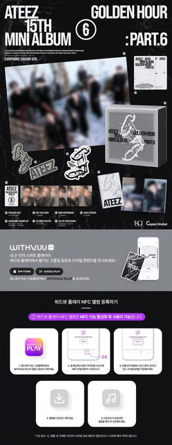 ATEEZ GOLDEN HOUR Part.6 Earphone Charm Ver. contents: package box, ATEEZ and GH6 metal earphone charms, NFC tag card, folding poster, mini photobook, 8 selfie photocards, logo sticker and WITHVUU PLAY NFC guide