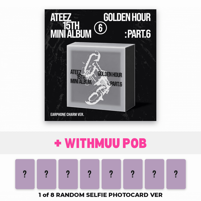ATEEZ GOLDEN HOUR : Part.6 Earphone Charm Ver. with withmuu pre-order benefit: 1 random unreleased selfie photocard out of 8