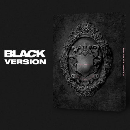 Blackpink 2nd mini album kill this love black version