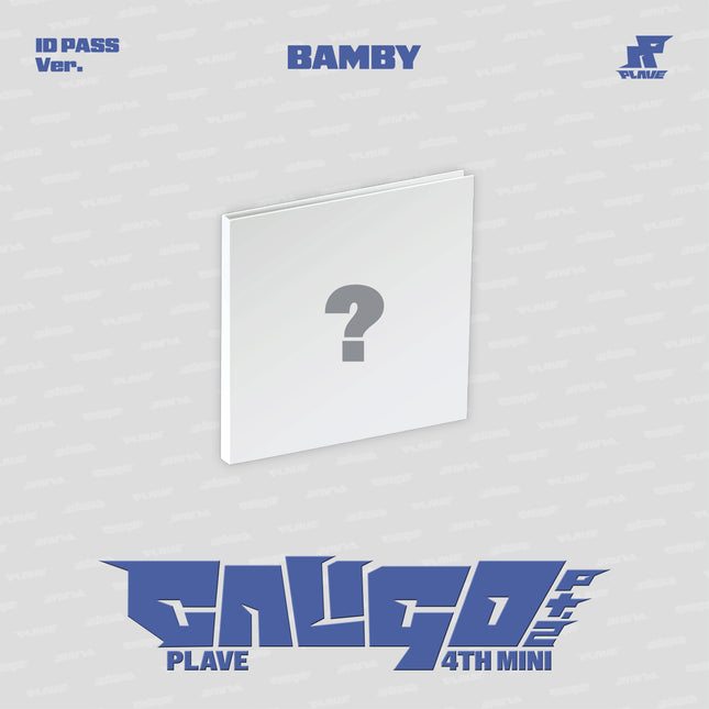 PLAVE Caligo Pt.2 ID Pass Ver. [MEMBER NAME] Ver. — official hello82 exclusive pre-order April 2026 VLAST