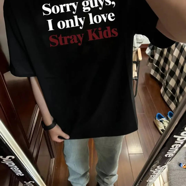 Stray Kids "Sorry Guys I Only Love Stray Kids" T-shirt