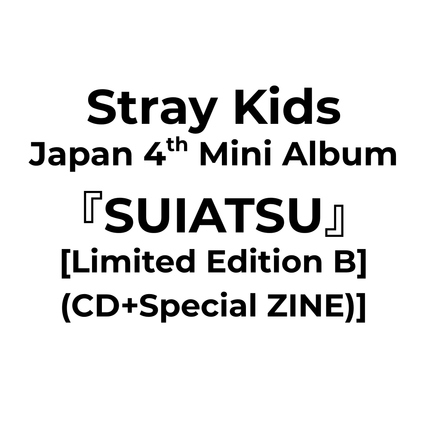 stray kids SUIATSU limited b