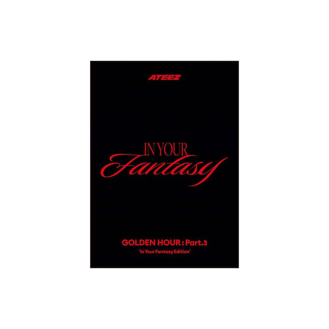 ATEEZ GOLDEN HOUR Part.3 In Your Fantasy Edition buy USA, ATEEZ GOLDEN HOUR Part.3 repackage Fantasy Ver, ATEEZ In Your Fantasy Edition Limited Edition, ATEEZ GOLDEN HOUR Part.3 Fantasy Ver photocard, ATEEZ In Your Fantasy album USA, ATINY ATEEZ GOLDEN HOUR Part.3 repackage, ATEEZ 12th mini album repackage In Your Fantasy