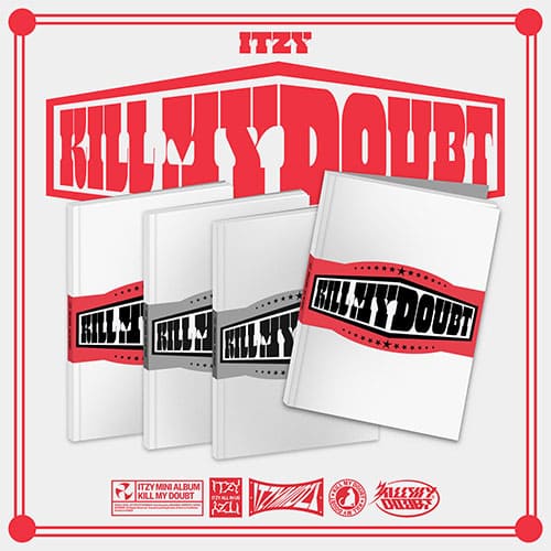 itzy kill my doubt versions
