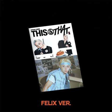 stray kids this and that & ver felix